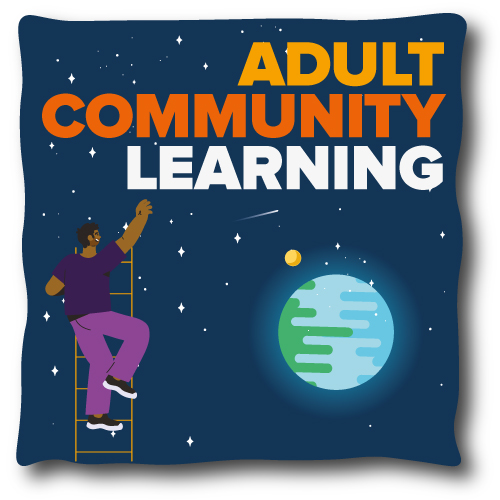 Click here for our Adult Community Learning information